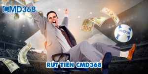 Rút Tiền CMD368 chỉ 30s tiền về ngân hàng